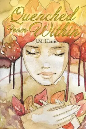 Harris |  Quenched from Within | eBook | Sack Fachmedien