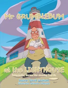 Graham |  Mr Grumblebum at the Lighthouse | eBook | Sack Fachmedien