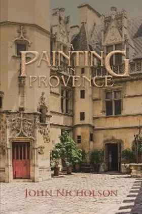 Nicholson |  A Painting in Provence | eBook | Sack Fachmedien