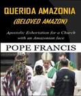 Francis |  Querida Amazonia (Beloved Amazon) | eBook | Sack Fachmedien