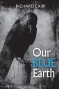 Carr |  Our Blue Earth: Poems | Buch |  Sack Fachmedien
