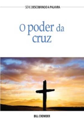 Crowder |  O Poder Da Cruz | eBook | Sack Fachmedien