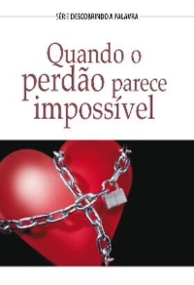 Jackson |  Quando O Perdão Parece Impossível | eBook | Sack Fachmedien