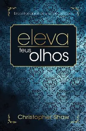 Shaw |  Eleva Teus Olhos | eBook | Sack Fachmedien