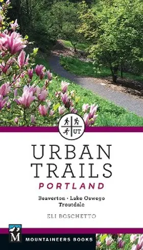 Boschetto |  Urban Trails Portland | eBook | Sack Fachmedien
