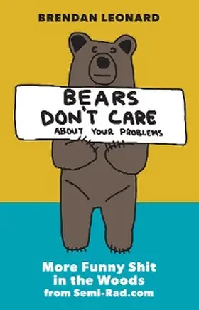 Leonard |  Bears Don't Care About Your Problems | eBook | Sack Fachmedien