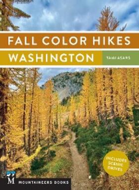 Asars |  Fall Color Hikes: Washington | eBook | Sack Fachmedien