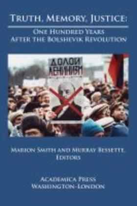 Smith | Truth, Memory, Justice: One Hundred Years After the Bolshevik Revolution | Buch | 978-1-68053-073-5 | sack.de