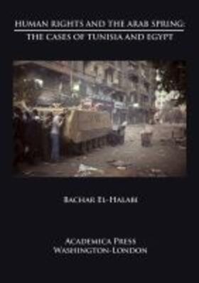 El-Halabi | Human Rights and the Arab Spring: The Cases of Tunisia and Egypt (St. James's Studies in World Affairs) | Buch | 978-1-68053-470-2 | sack.de