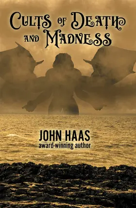 Haas |  Cults of Death and Madness (The Book of Ancient Evil, #1) | eBook | Sack Fachmedien