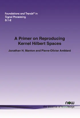 Manton / Amblard |  A Primer on Reproducing Kernel Hilbert Spaces | Buch |  Sack Fachmedien