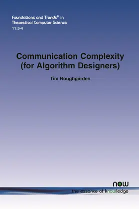 Roughgarden |  Communication Complexity (for Algorithm Designers) | Buch |  Sack Fachmedien