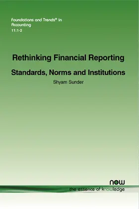Sunder |  Rethinking Financial Reporting: Standards, Norms and Institutions | Buch |  Sack Fachmedien