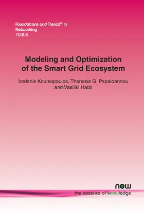 Koutsopoulos / Papaioannou / Hatzi |  Modeling and Optimization of the Smart Grid Ecosystem | Buch |  Sack Fachmedien