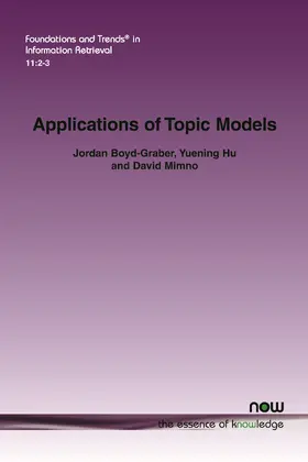 Boyd-Graber / Hu / Minmo |  Applications of Topic Models | Buch |  Sack Fachmedien