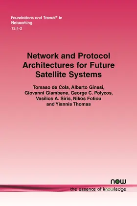 de Cola / Ginesi / Giambene |  Network and Protocol Architectures for Future Satellite Systems | Buch |  Sack Fachmedien