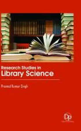 Singh |  Research Studies in Library Science | Buch |  Sack Fachmedien