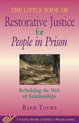 Toews |  The Little Book of Restorative Justice for People in Prison | eBook | Sack Fachmedien