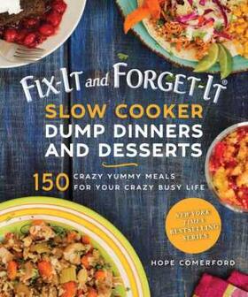 Comerford |  Fix-It and Forget-It Slow Cooker Dump Dinners and Desserts | Buch |  Sack Fachmedien