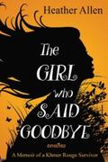 Allen |  The Girl Who Said Goodbye | eBook | Sack Fachmedien