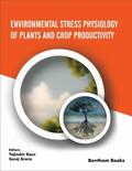 Kaur / Arora |  Environmental Stress Physiology of Plants and Crop Productivity | eBook | Sack Fachmedien