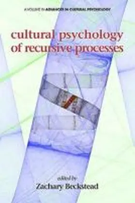 Beckstead |  Cultural Psychology of Recursive Processes | Buch |  Sack Fachmedien