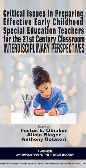 Obiakor / Rieger |  Critical Issues in Preparing Effective Early Childhood Special Education Teachers for the 21 Century Classroom | eBook | Sack Fachmedien
