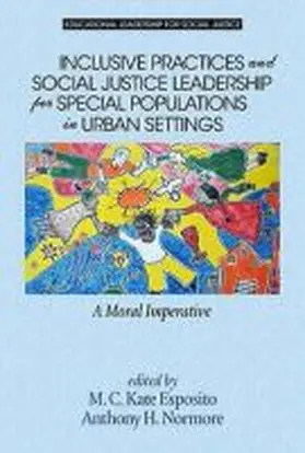  Inclusive Practices and Social Justice Leadership for Special Populations in Urban Settings | Buch |  Sack Fachmedien