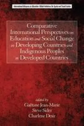 Jean¿Marie / Sider / Desir |  Comparative International Perspectives on Education and Social Change in Developing Countries and Indigenous Peoples in Developed Countries (HC) | Buch |  Sack Fachmedien