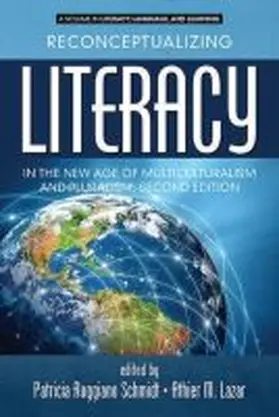 Schmidt / Lazar |  Reconceptualizing Literacy in the New Age of Multiculturalism and Pluralism, 2nd Edition (HC) | Buch |  Sack Fachmedien