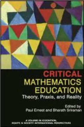 Ernest / Sriraman |  Critical Mathematics Education | Buch |  Sack Fachmedien