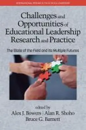 Bowers / Shoho / Barnett | Challenges and Opportunities of Educational Leadership Research and Practice | Buch | 978-1-68123-275-1 | sack.de