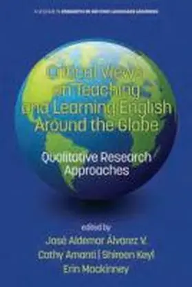 Álvarez V. / Amanti / Keyl |  Critical Views on Teaching and Learning English Around the Globe | Buch |  Sack Fachmedien