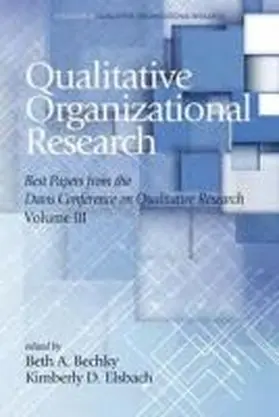 Qualitative Organizational Research Best Papers From the Davis Conference on Qualitative Research, Volume 3 | Buch | 978-1-68123-390-1 | www.sack.de