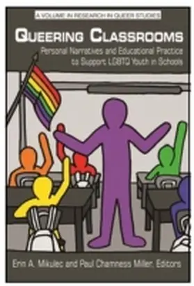 Mikulec / Chamness Miller |  Queering Classrooms | Buch |  Sack Fachmedien