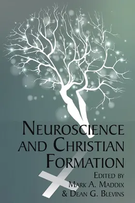 Maddix |  Neuroscience and Christian Formation | eBook | Sack Fachmedien
