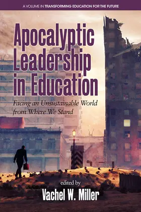 Miller / W. |  Apocalyptic Leadership in Education | eBook | Sack Fachmedien