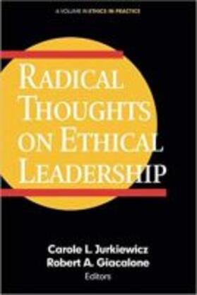 Giacalone / Jurkiewicz | Radical Thoughts on Ethical Leadership | Buch | 978-1-68123-988-0 | sack.de