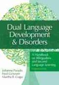 Paradis / Genesee / Crago |  Dual Language Development & Disorders | Buch |  Sack Fachmedien