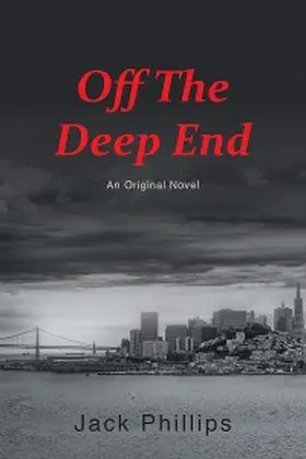 Phillips |  Off the Deep End | eBook | Sack Fachmedien