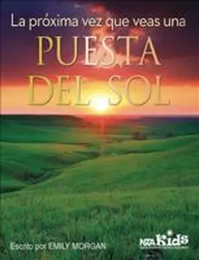 La Próxima Vez Que Veas Una Puesta del Sol | Buch | 978-1-68140-282-6 | www.sack.de