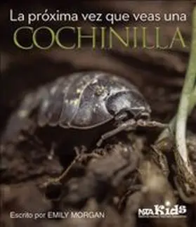 La Próxima Vez Que Veas Una Cochinilla | Buch | 978-1-68140-289-5 | www.sack.de