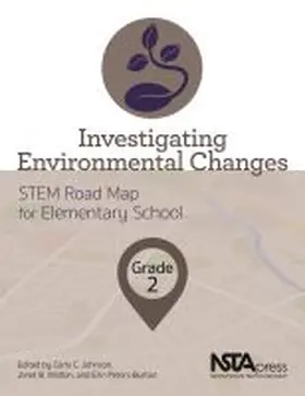 Johnson / Walton / Peters-Burton |  Investigating Environmental Changes, Grade 2 | Buch |  Sack Fachmedien