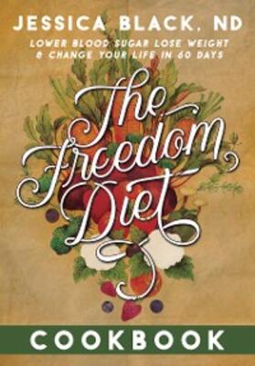 Black |  The Freedom Diet Cookbook | eBook | Sack Fachmedien