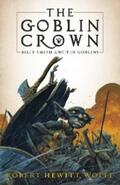 Wolfe |  The Goblin Crown | eBook | Sack Fachmedien