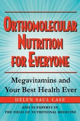 Case |  Orthomolecular Nutrition for Everyone | eBook | Sack Fachmedien