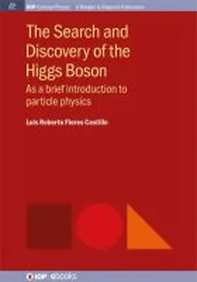 The Search and Discovery of the Higgs Boson | Buch | 978-1-68174-014-0 | www.sack.de