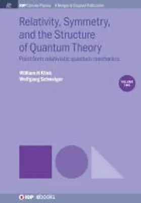 Klink / Schweiger | Relativity, Symmetry, and the Structure of Quantum Theory, Volume 2 | Buch | 978-1-68174-888-7 | sack.de