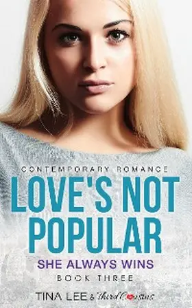 Cousins / Lee |  Love's Not Popular - She Always Wins (Book 3) Contemporary Romance | eBook | Sack Fachmedien