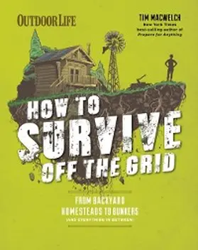 Macwelch |  How to Survive Off the Grid | eBook | Sack Fachmedien